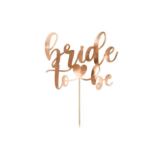 Picture of CAKE TOPPER BRIDE TO BE ROSE GOLD 17.5CM